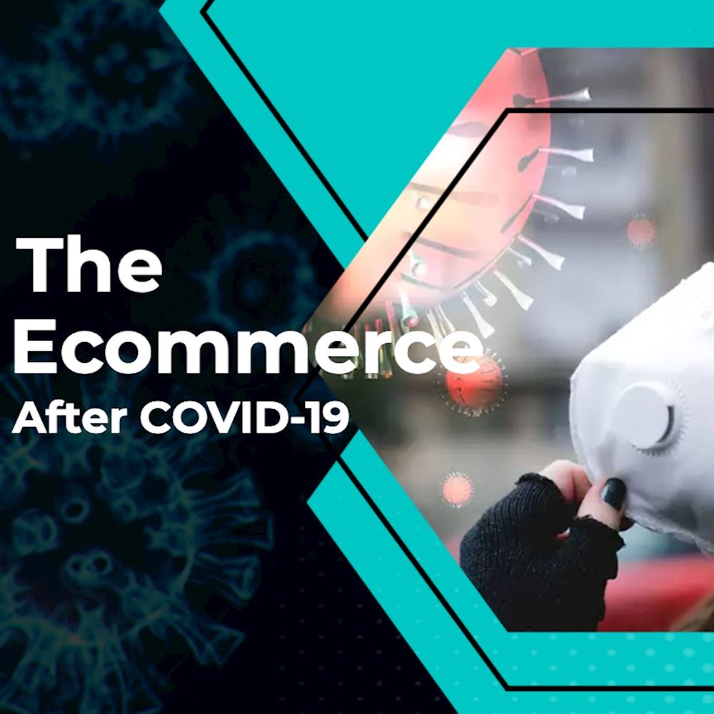 The Ecommerce After COVID-19